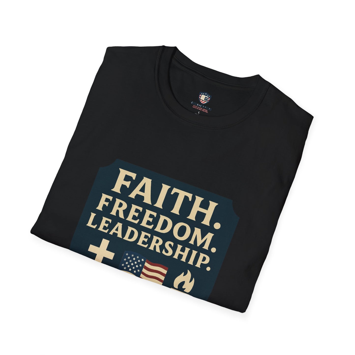 Faith, Freedom, Leadership Unisex T-Shirt