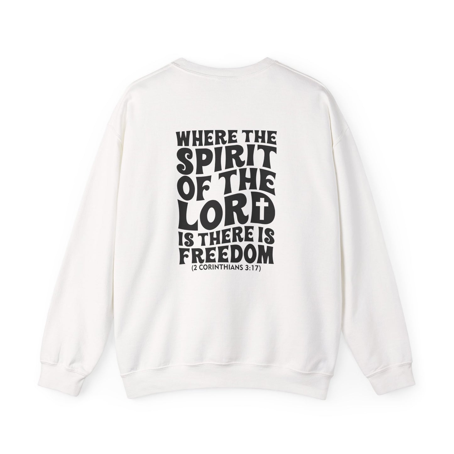 "Where the Spirit of the Lord Is" Unisex Sweatshirt