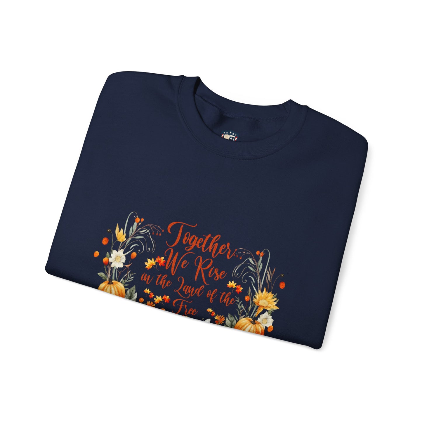 Fall Themed Unisex Sweatshirt - Together We Rise