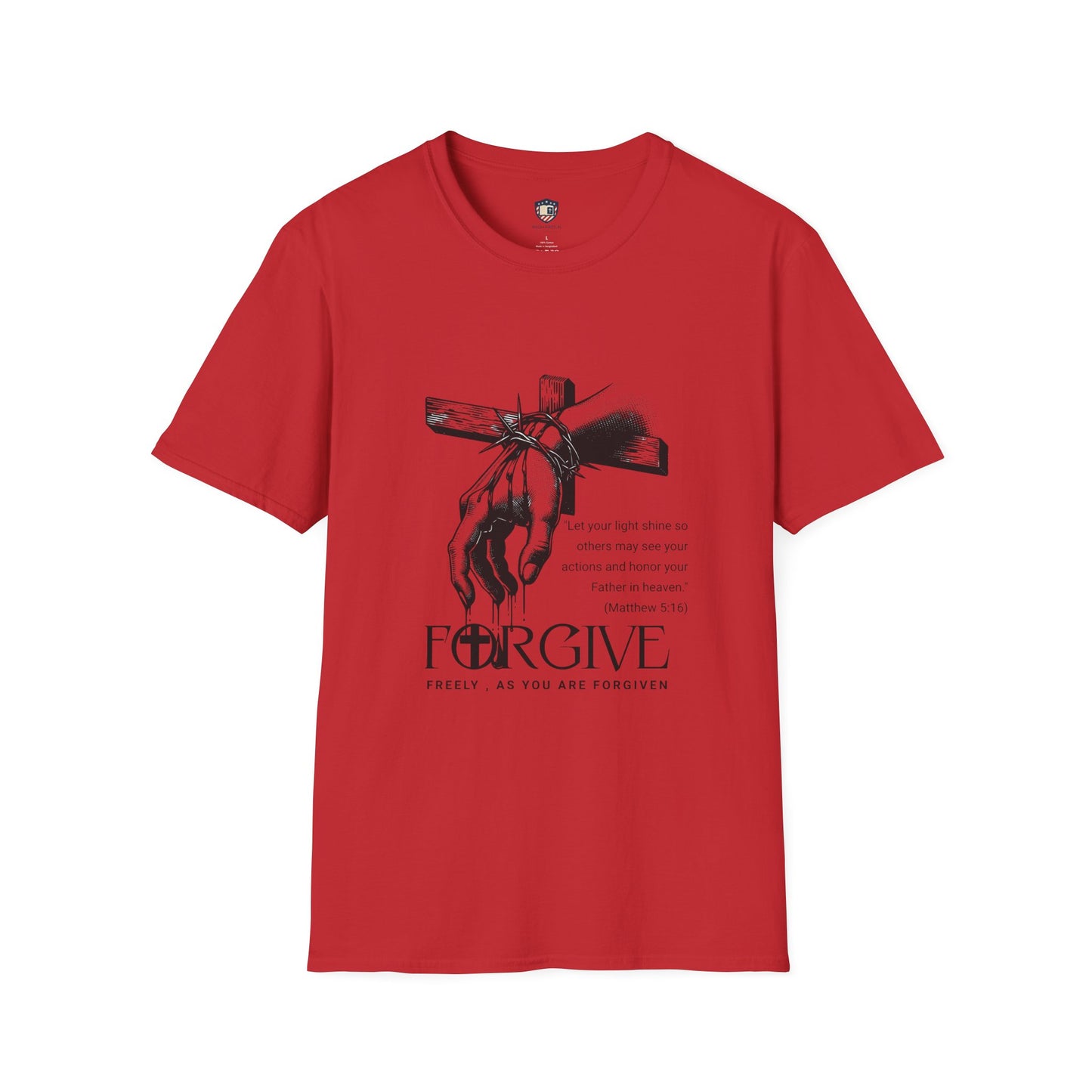 Forgive Matthew 5:16 Inspired Graphic Unisex T-Shirt