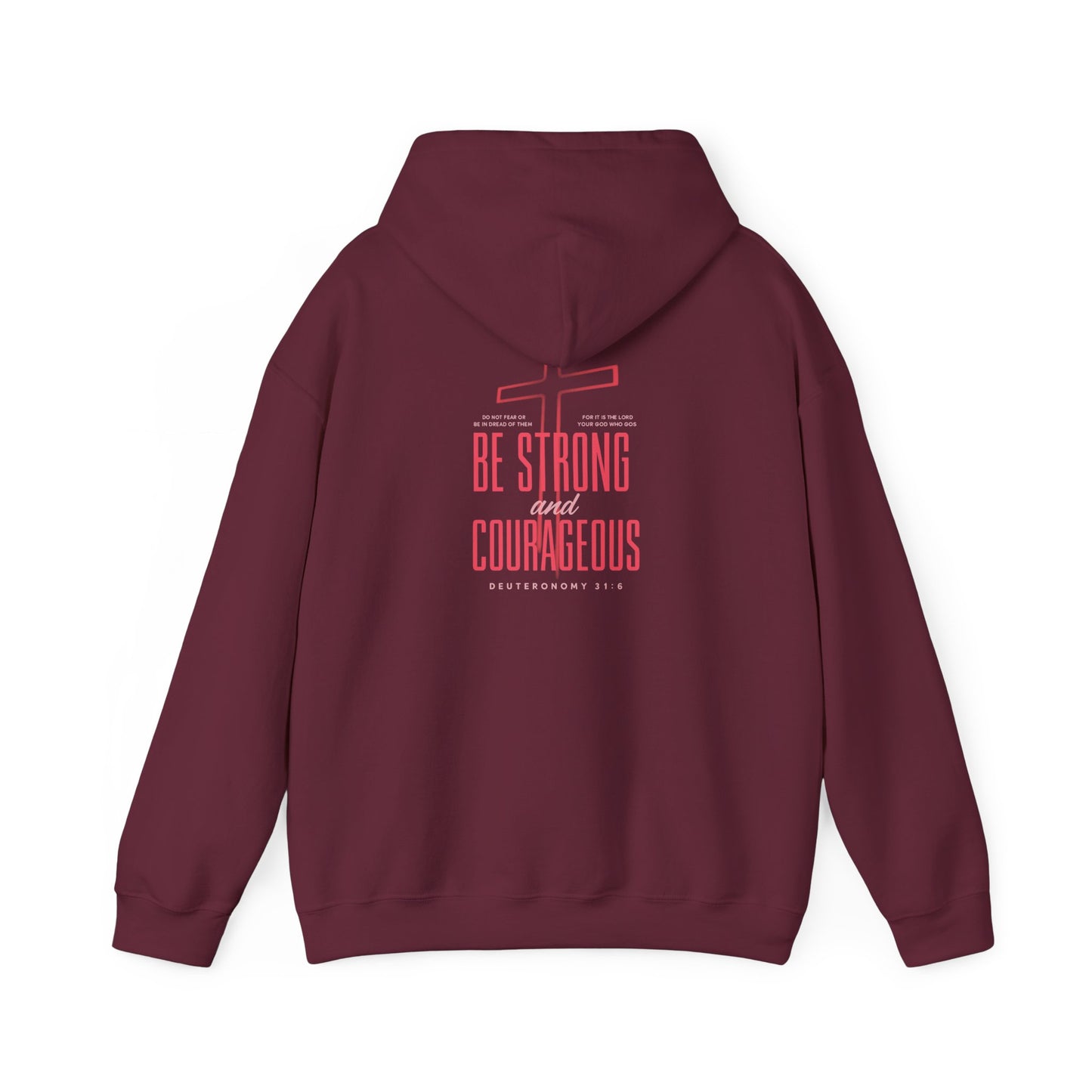 Be Strong and Courageous Unisex Hoodie