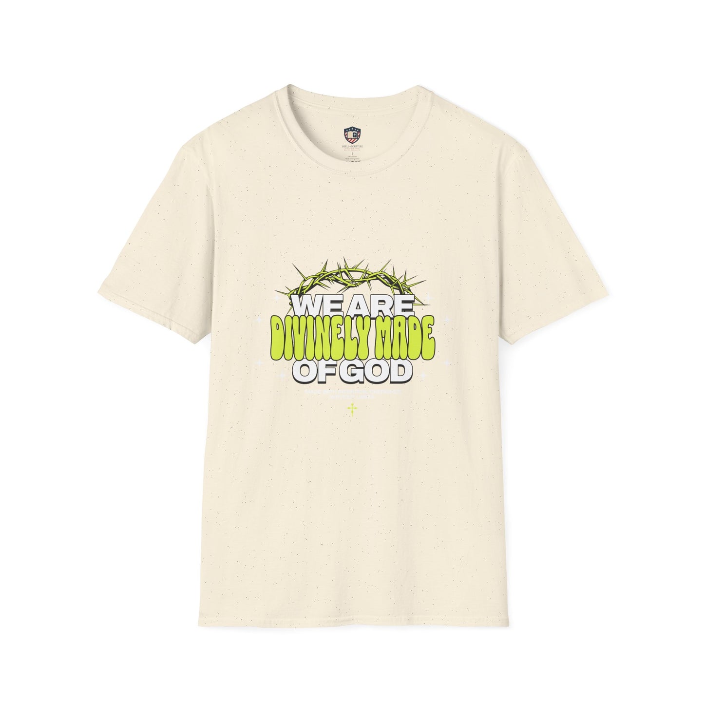 We are Divinely Made of God Inspired Unisex T-shirt