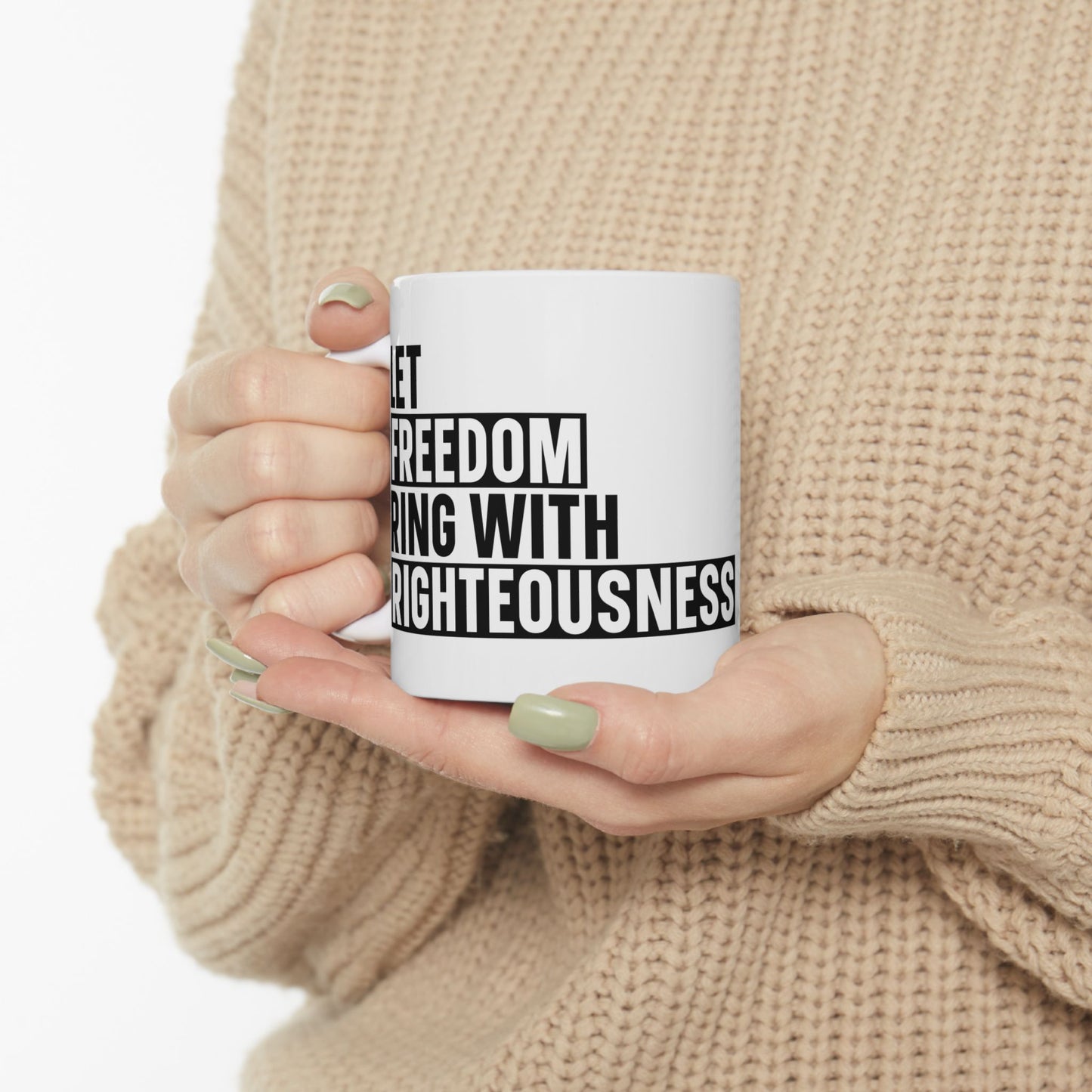 Let Freedom Ring Ceramic Mug