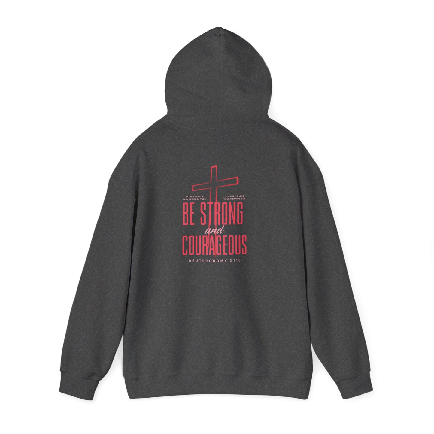 Be Strong and Courageous Unisex Hoodie