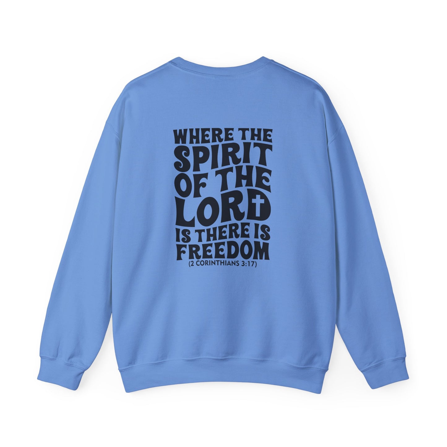 "Where the Spirit of the Lord Is" Unisex Sweatshirt