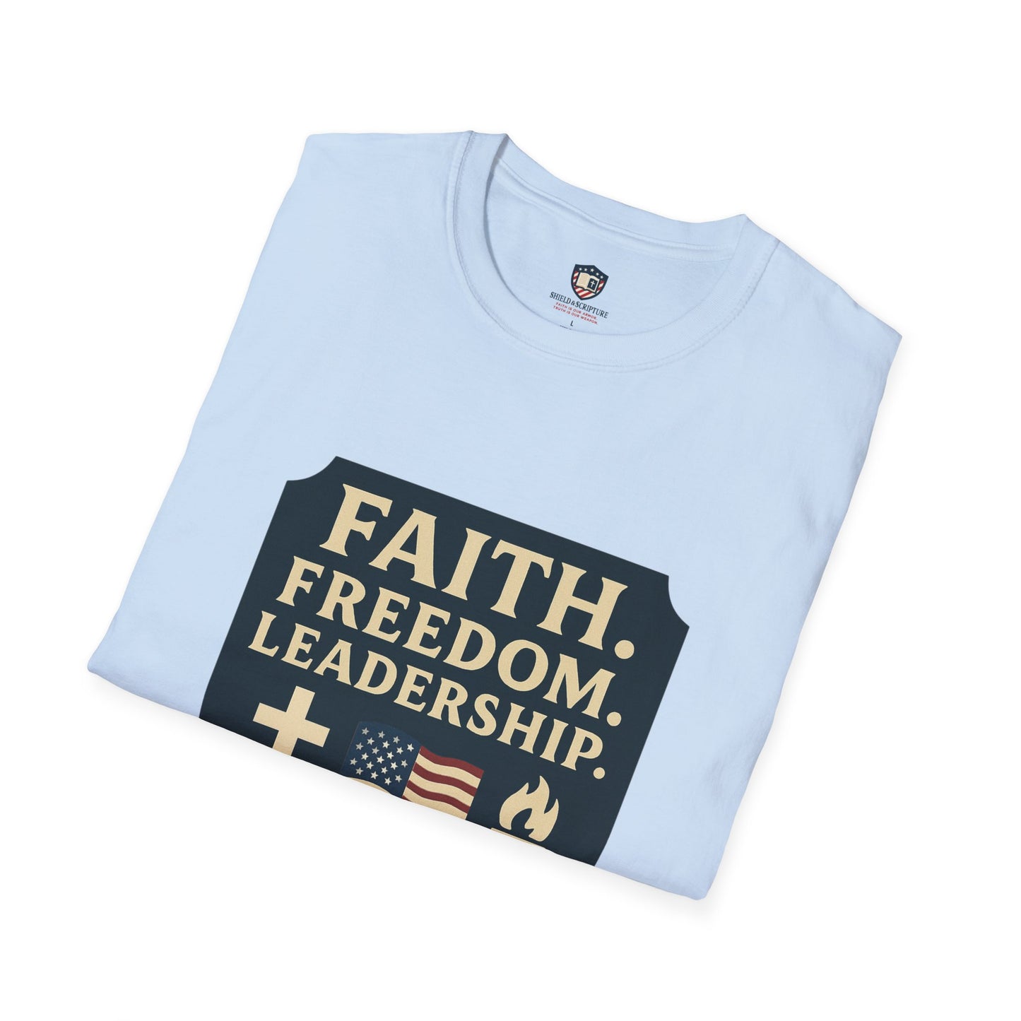 Faith, Freedom, Leadership Unisex T-Shirt