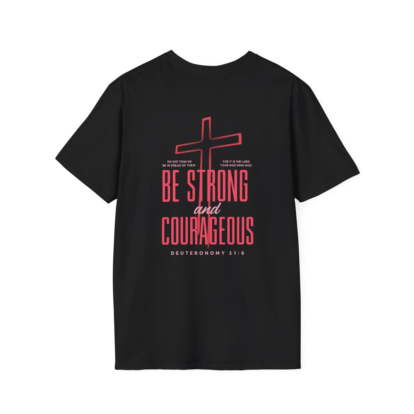 Be Strong and Courageous Christian Unisex T-Shirt