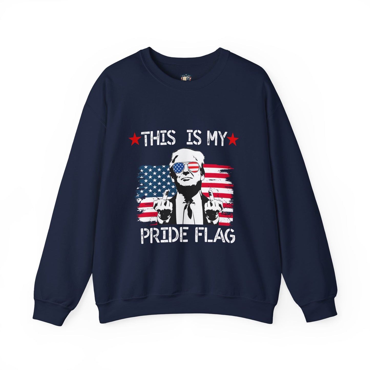Trump This Is My Pride Flag Unisex Sweatshirt