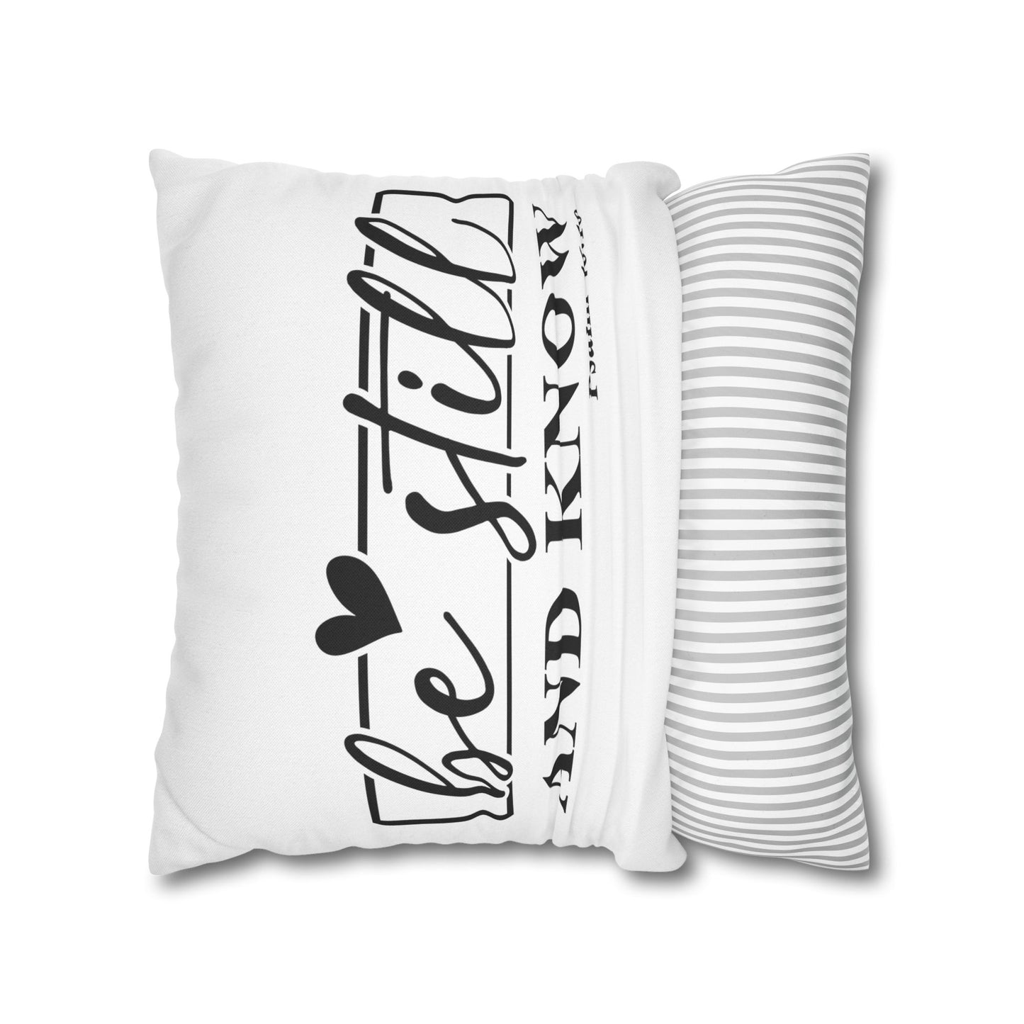 Be Still and Know Pillowcase