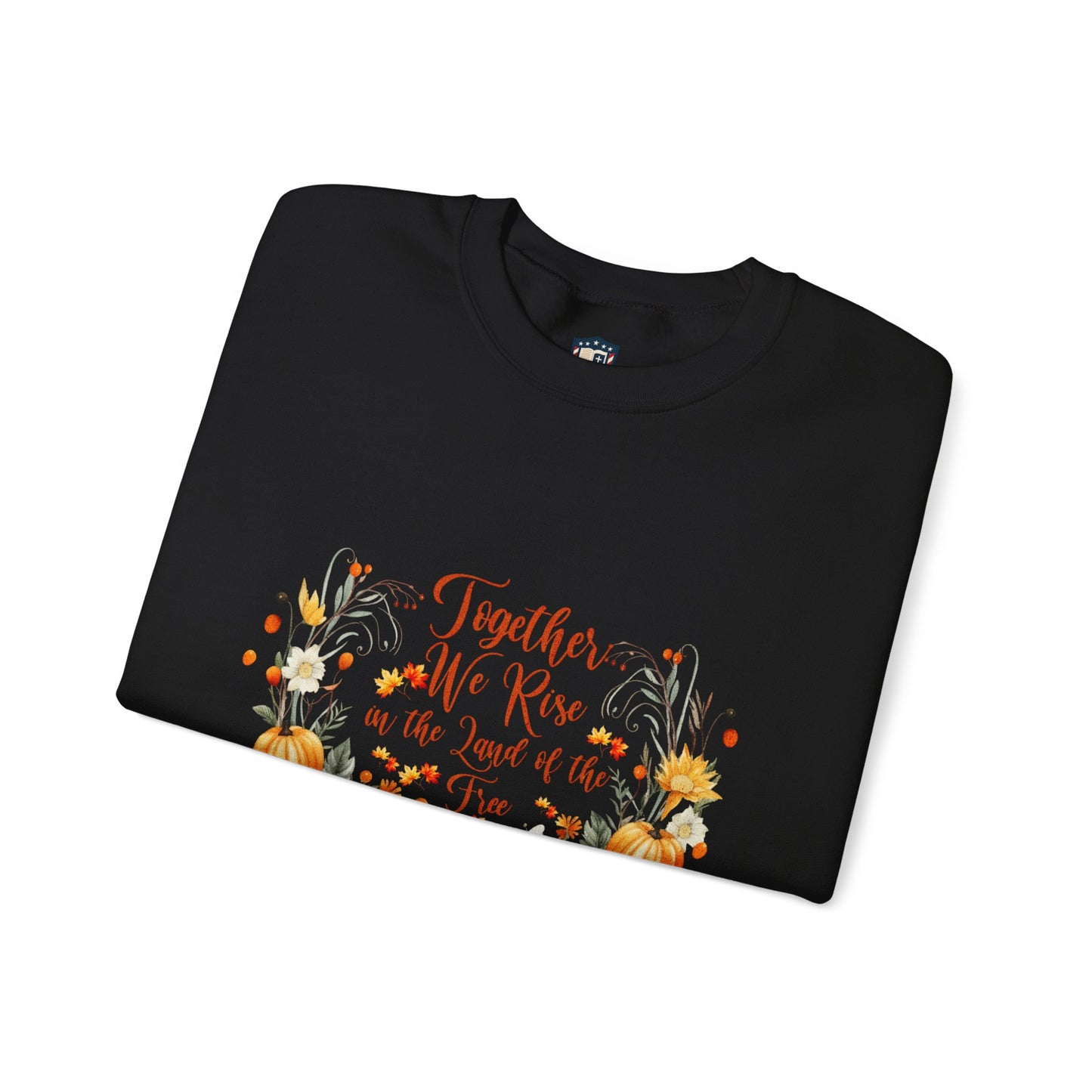 Fall Themed Unisex Sweatshirt - Together We Rise