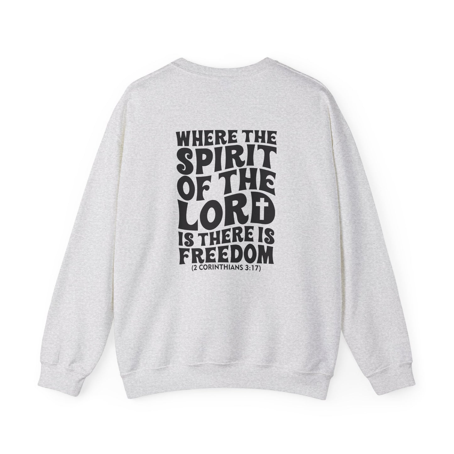 "Where the Spirit of the Lord Is" Unisex Sweatshirt