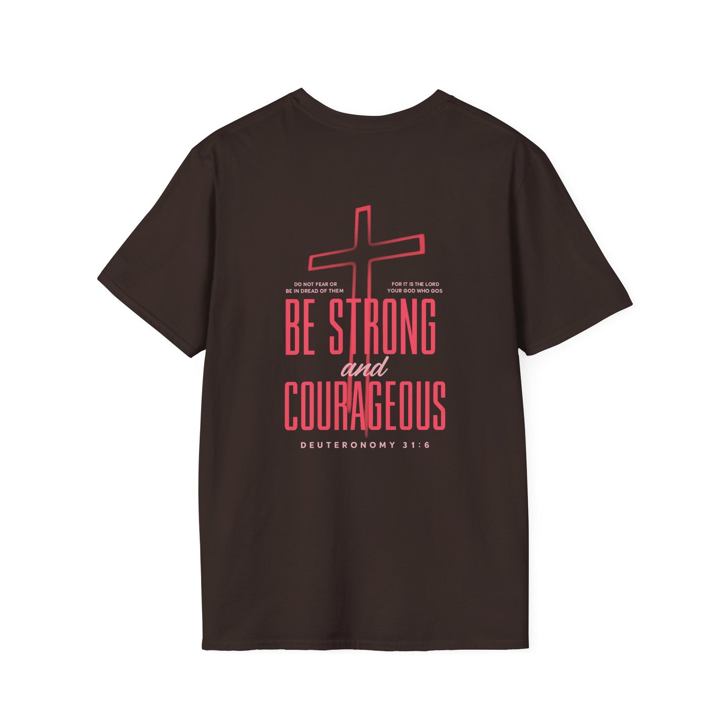 Be Strong and Courageous Christian Unisex T-Shirt