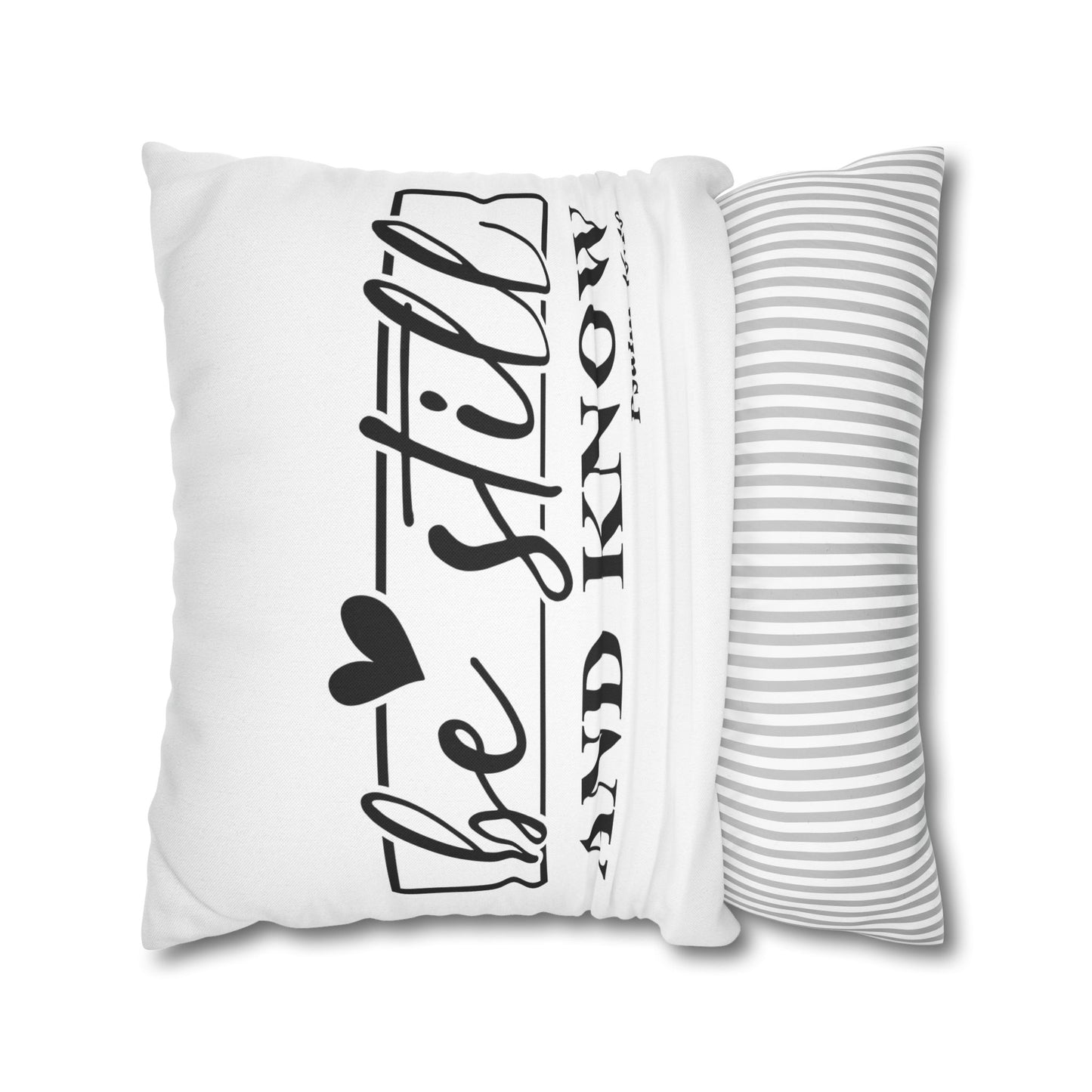 Be Still and Know Pillowcase