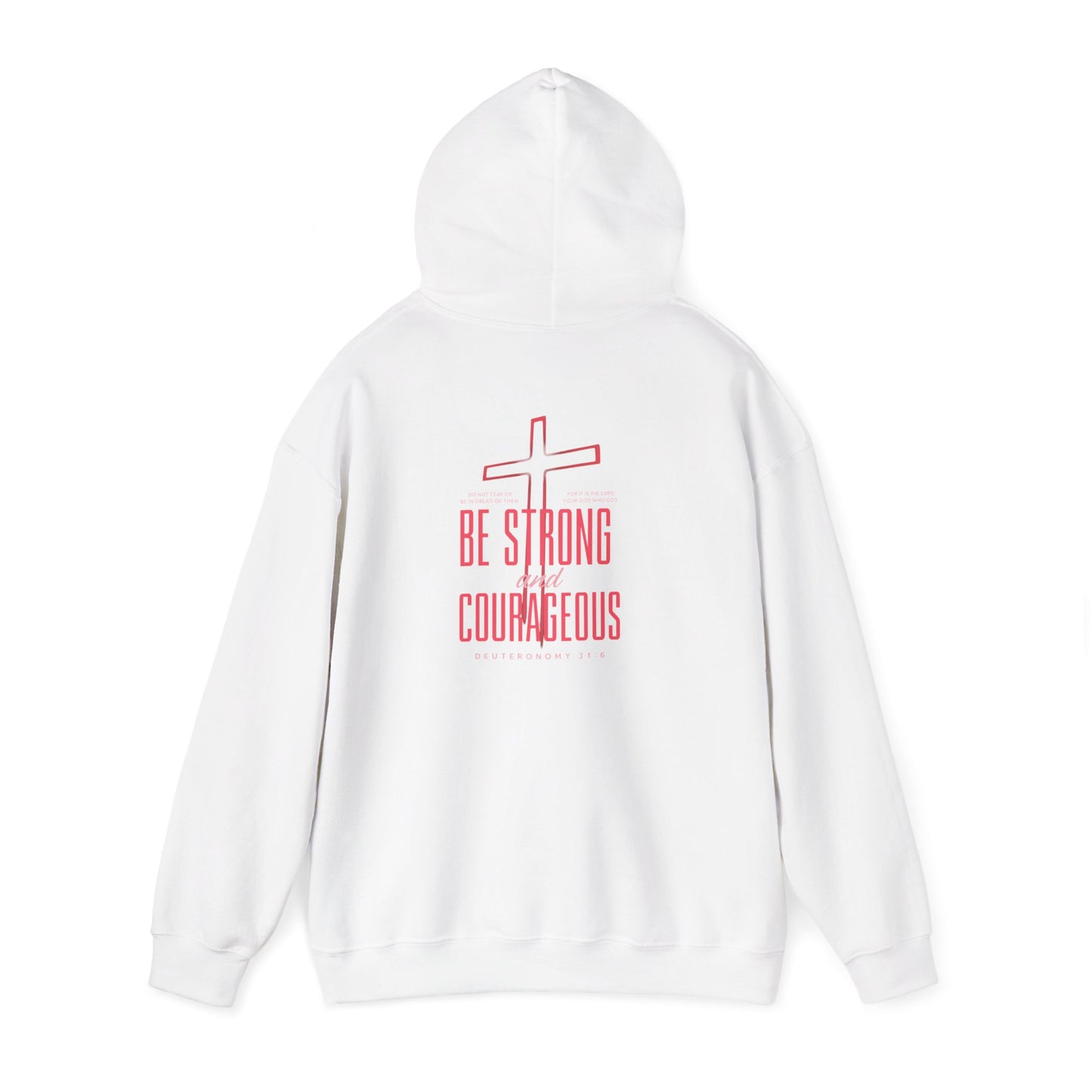 Be Strong and Courageous Unisex Hoodie