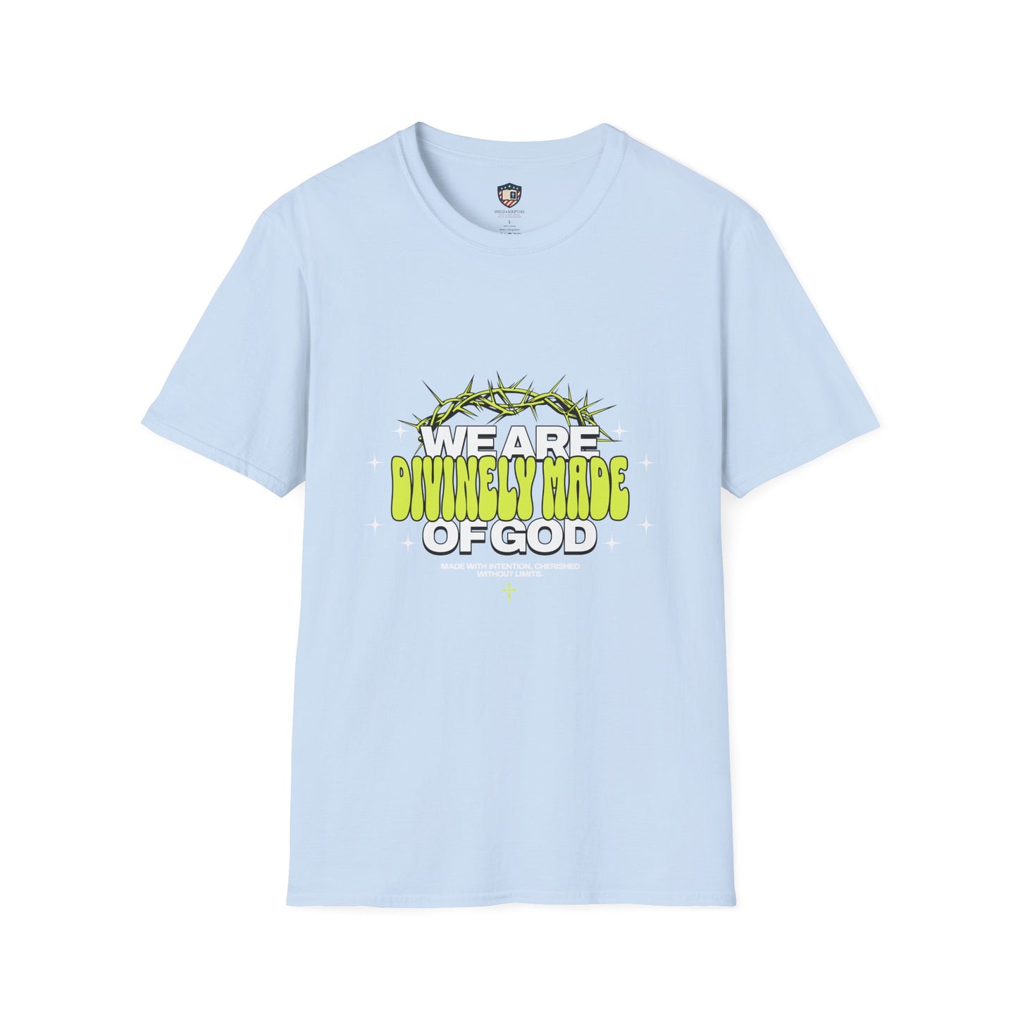 We are Divinely Made of God Inspired Unisex T-shirt
