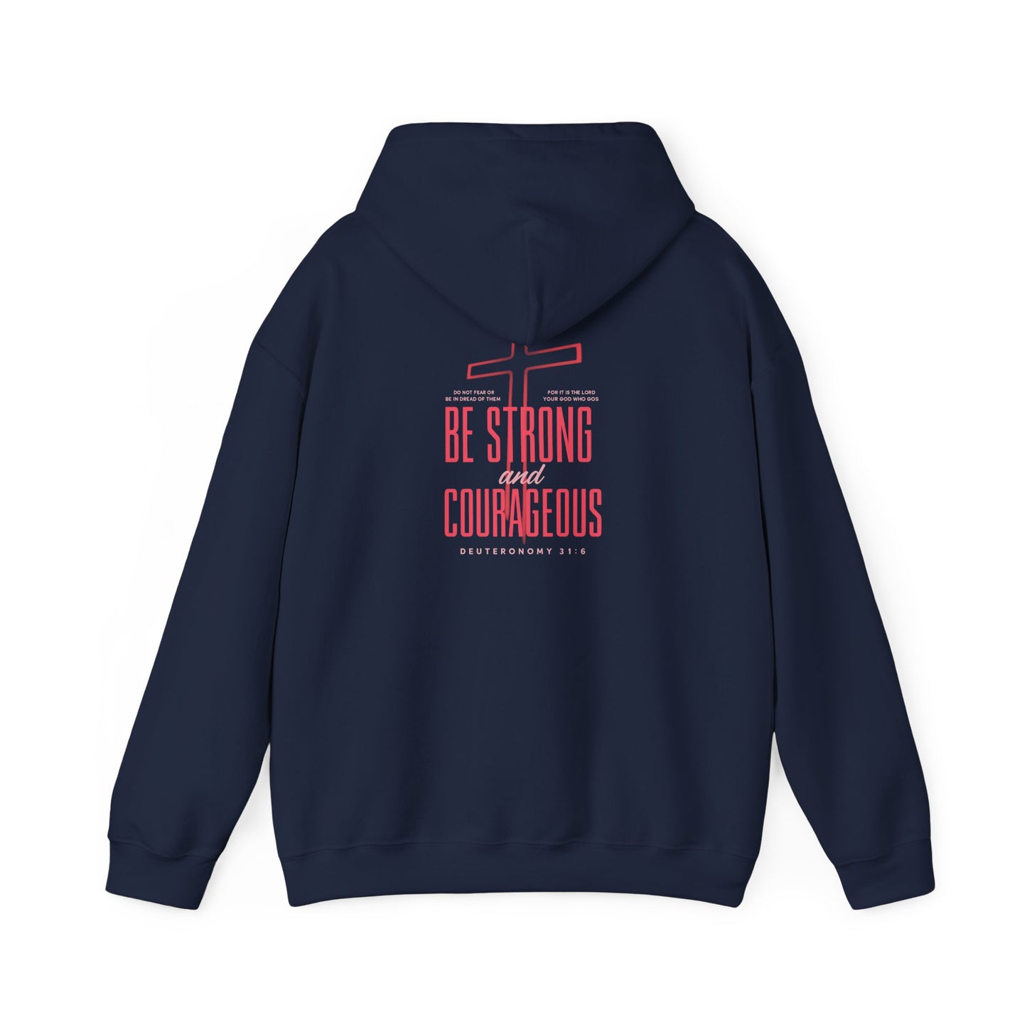 Be Strong and Courageous Unisex Hoodie