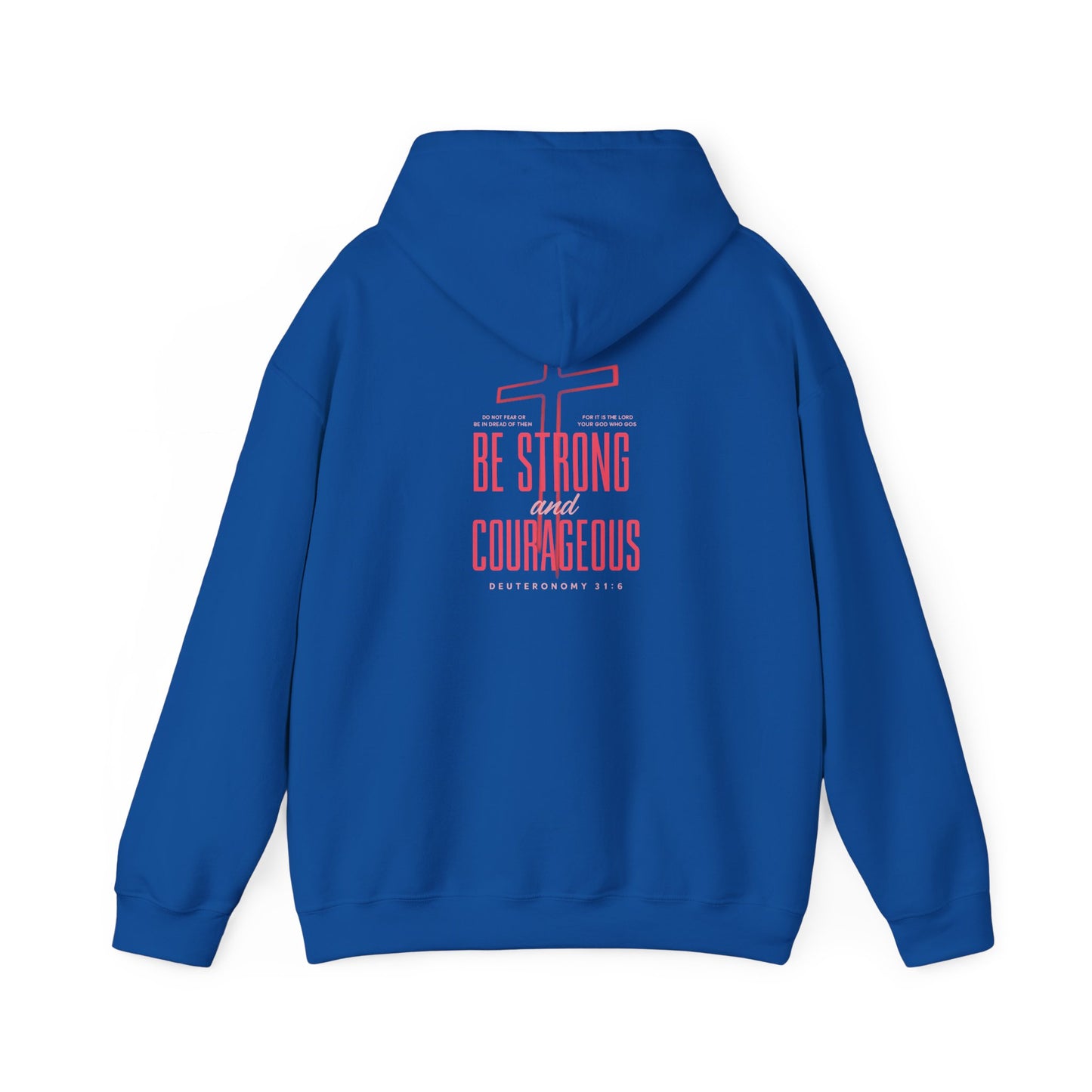 Be Strong and Courageous Unisex Hoodie