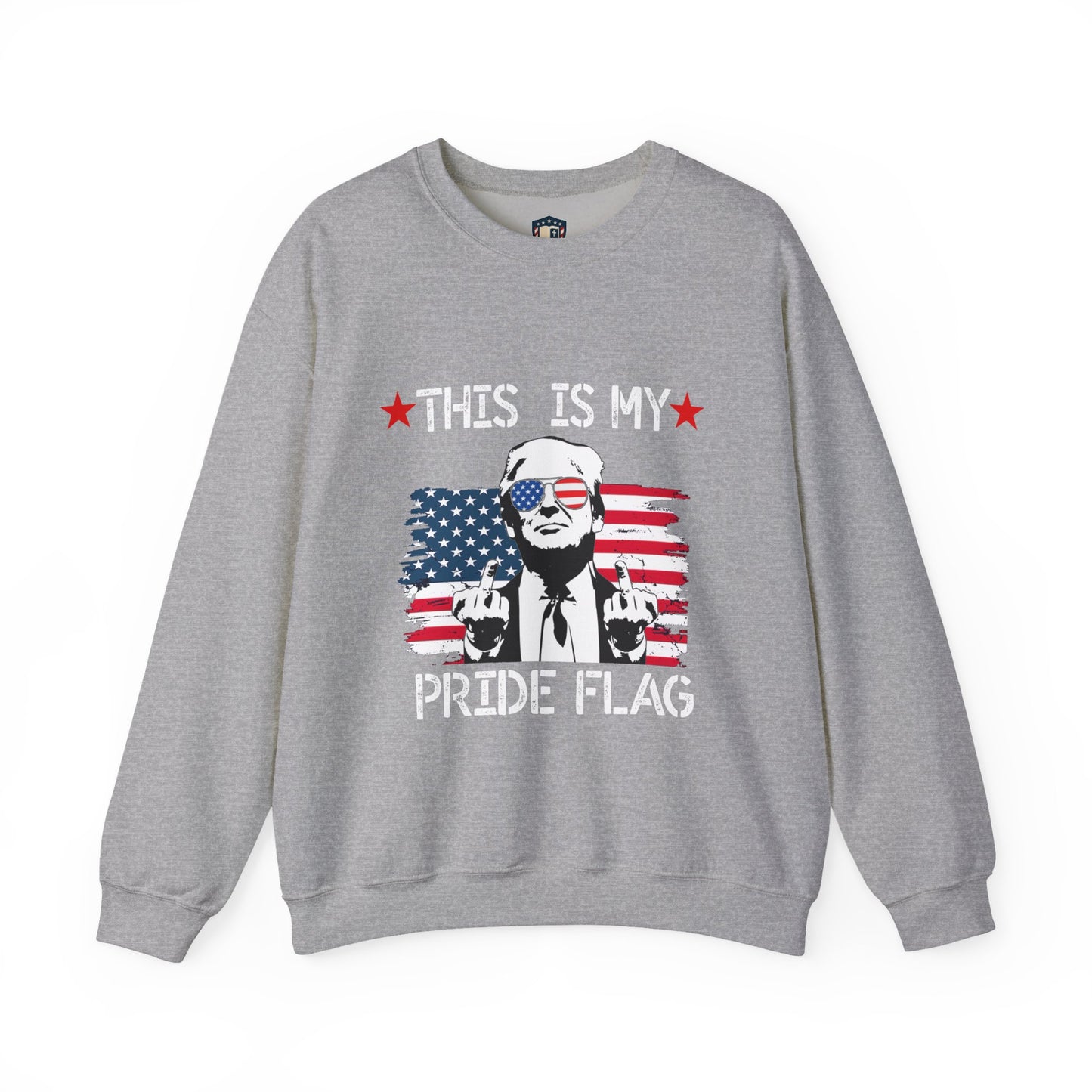 Trump This Is My Pride Flag Unisex Sweatshirt