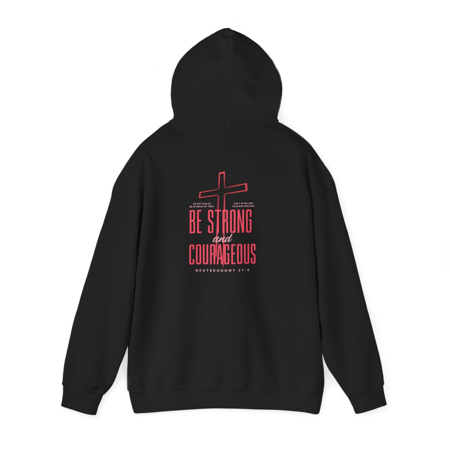 Be Strong and Courageous Unisex Hoodie