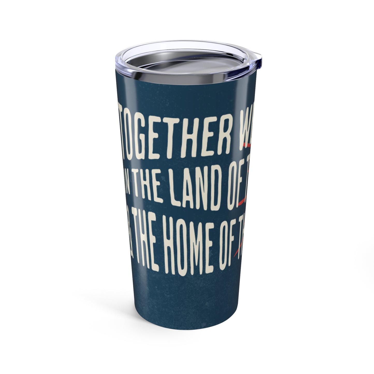 Patriotic 20oz Tumbler – Together We Rise, Land of the Free Design