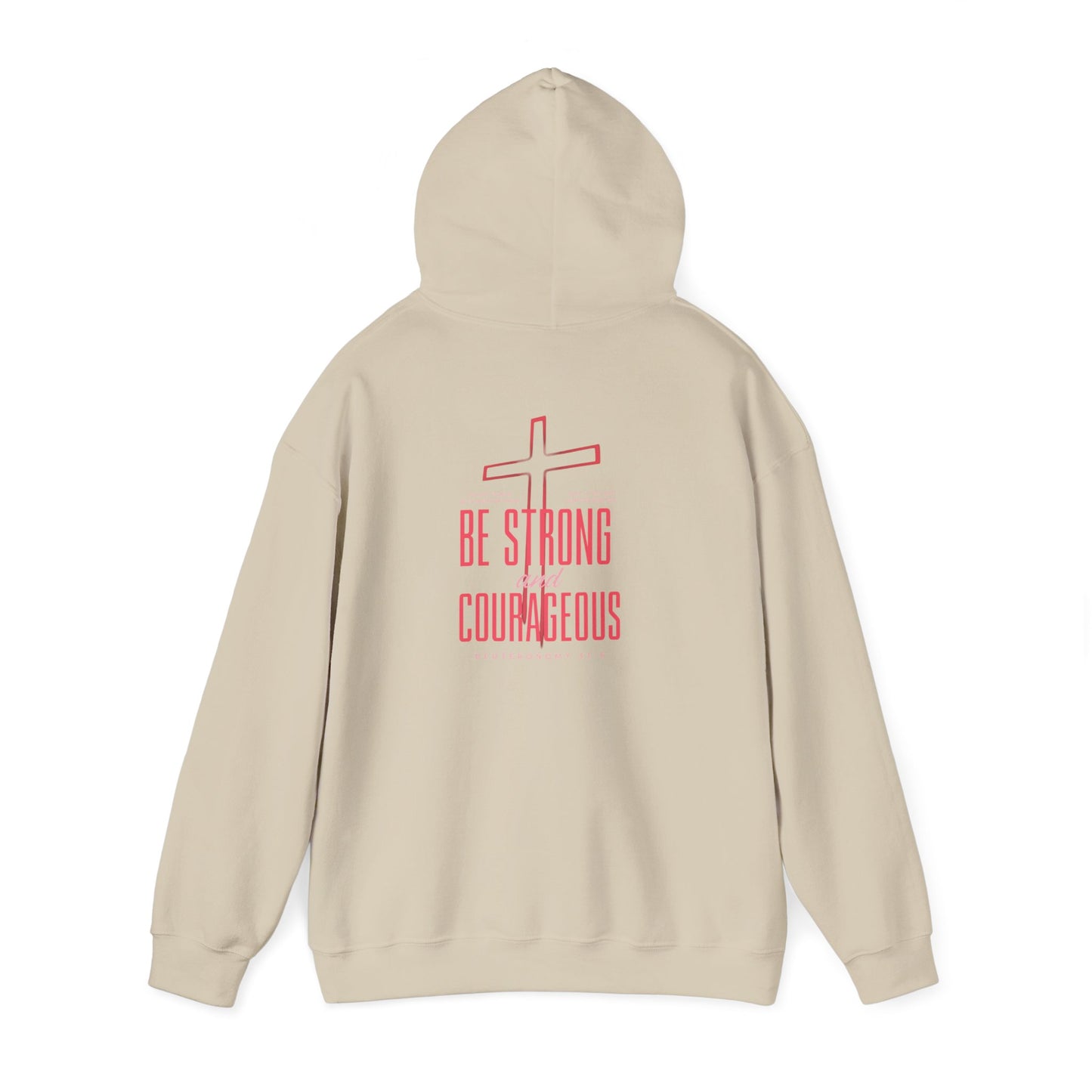Be Strong and Courageous Unisex Hoodie