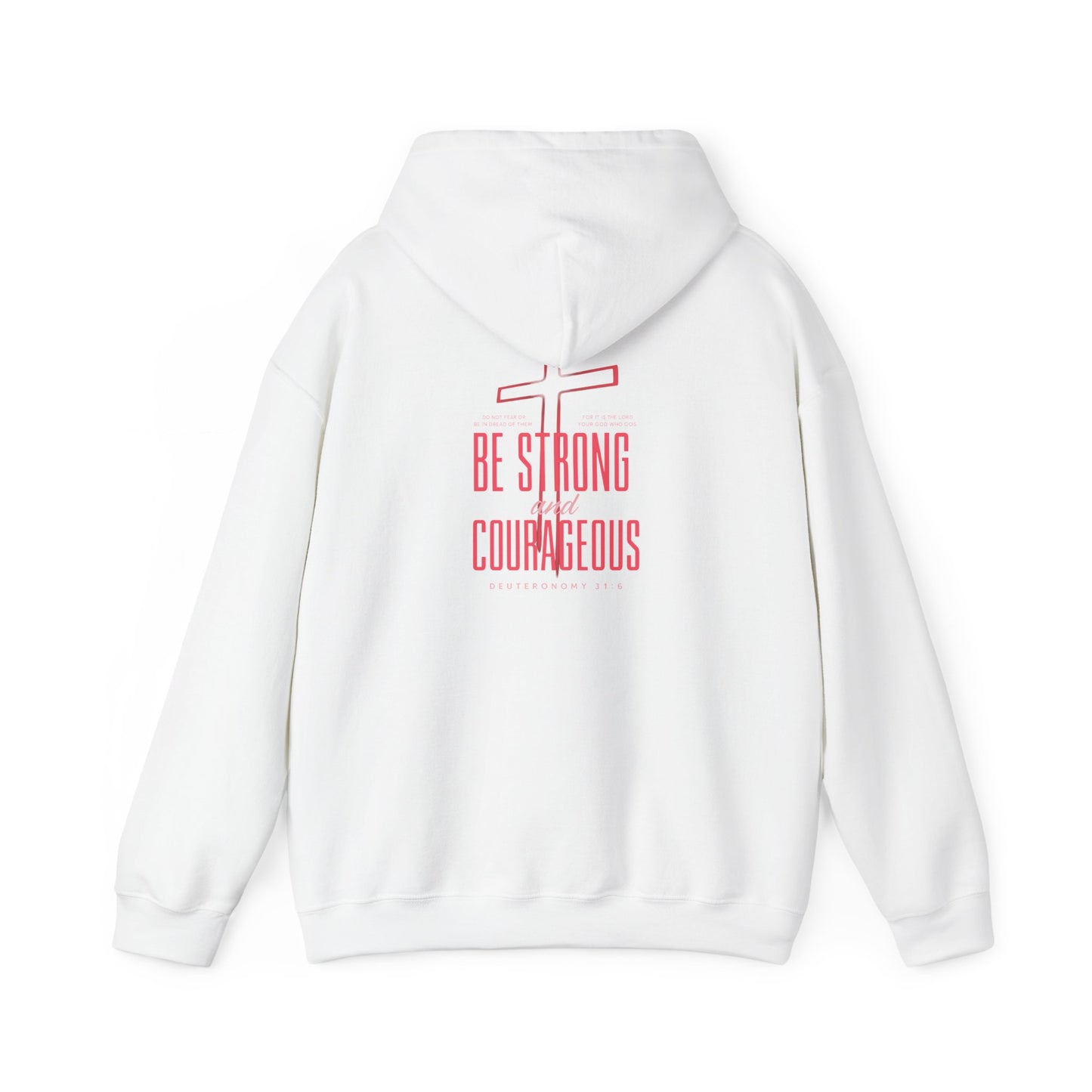 Be Strong and Courageous Unisex Hoodie