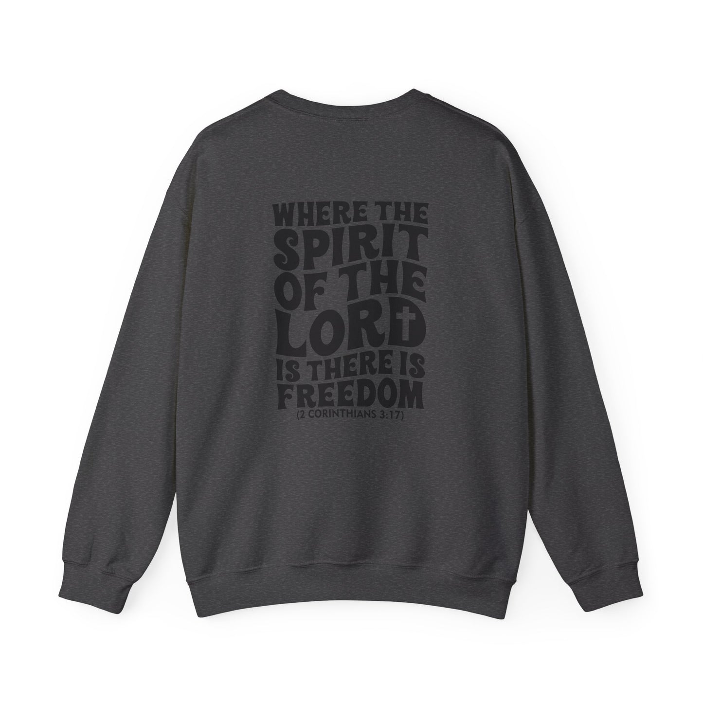 "Where the Spirit of the Lord Is" Unisex Sweatshirt