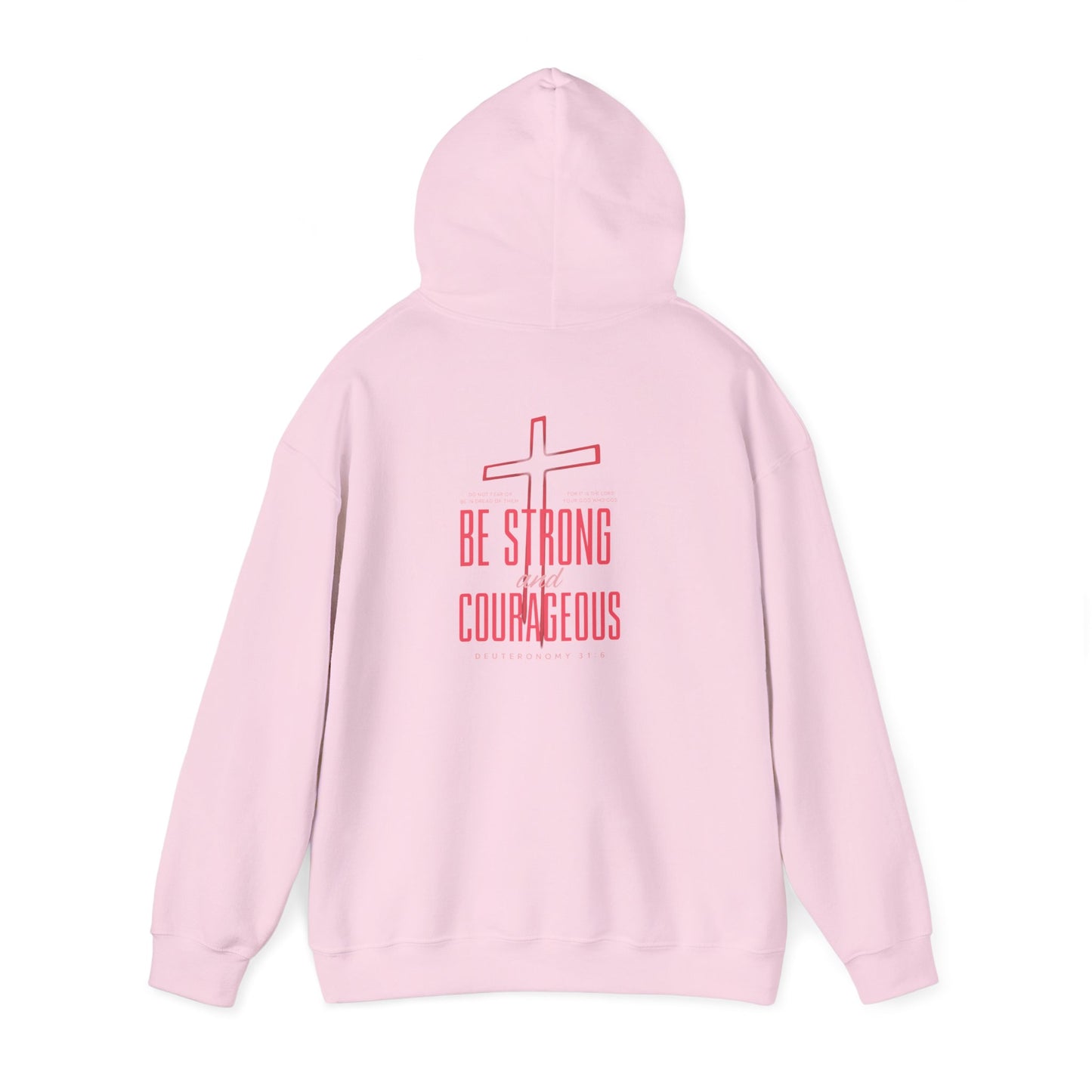 Be Strong and Courageous Unisex Hoodie