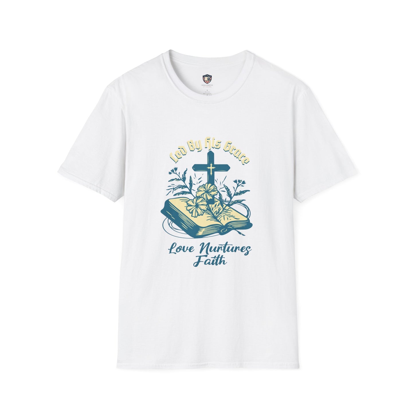 Love Nurtures Faith Inspired Unisex T-shirt