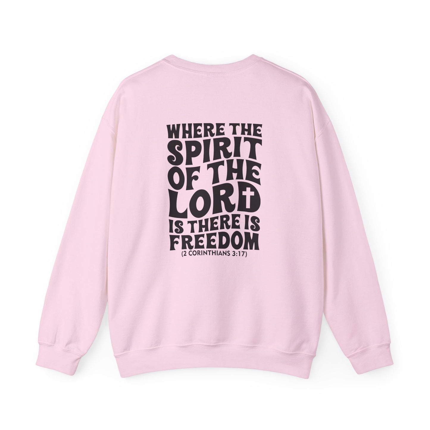"Where the Spirit of the Lord Is" Unisex Sweatshirt