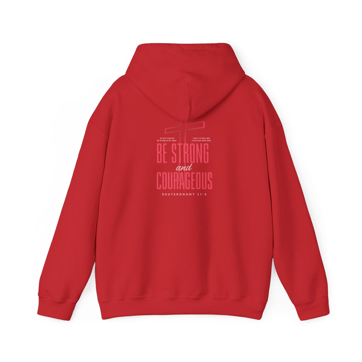 Be Strong and Courageous Unisex Hoodie