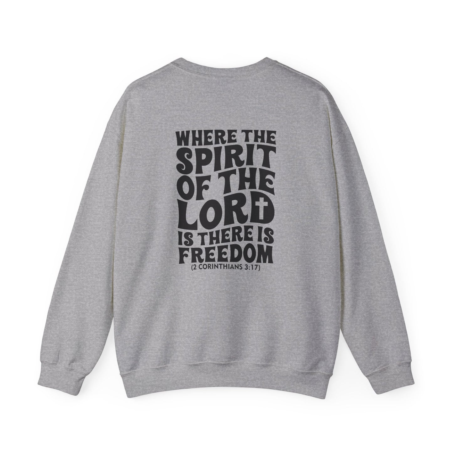 "Where the Spirit of the Lord Is" Unisex Sweatshirt