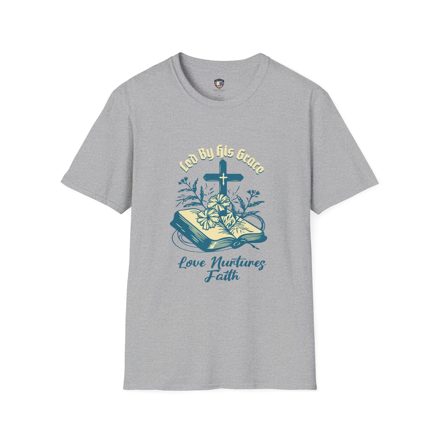 Love Nurtures Faith Inspired Unisex T-shirt