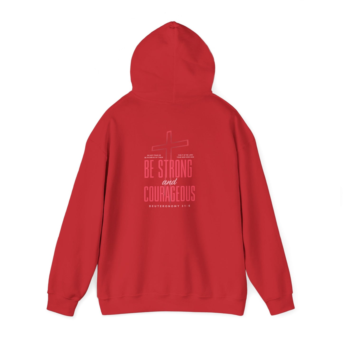 Be Strong and Courageous Unisex Hoodie