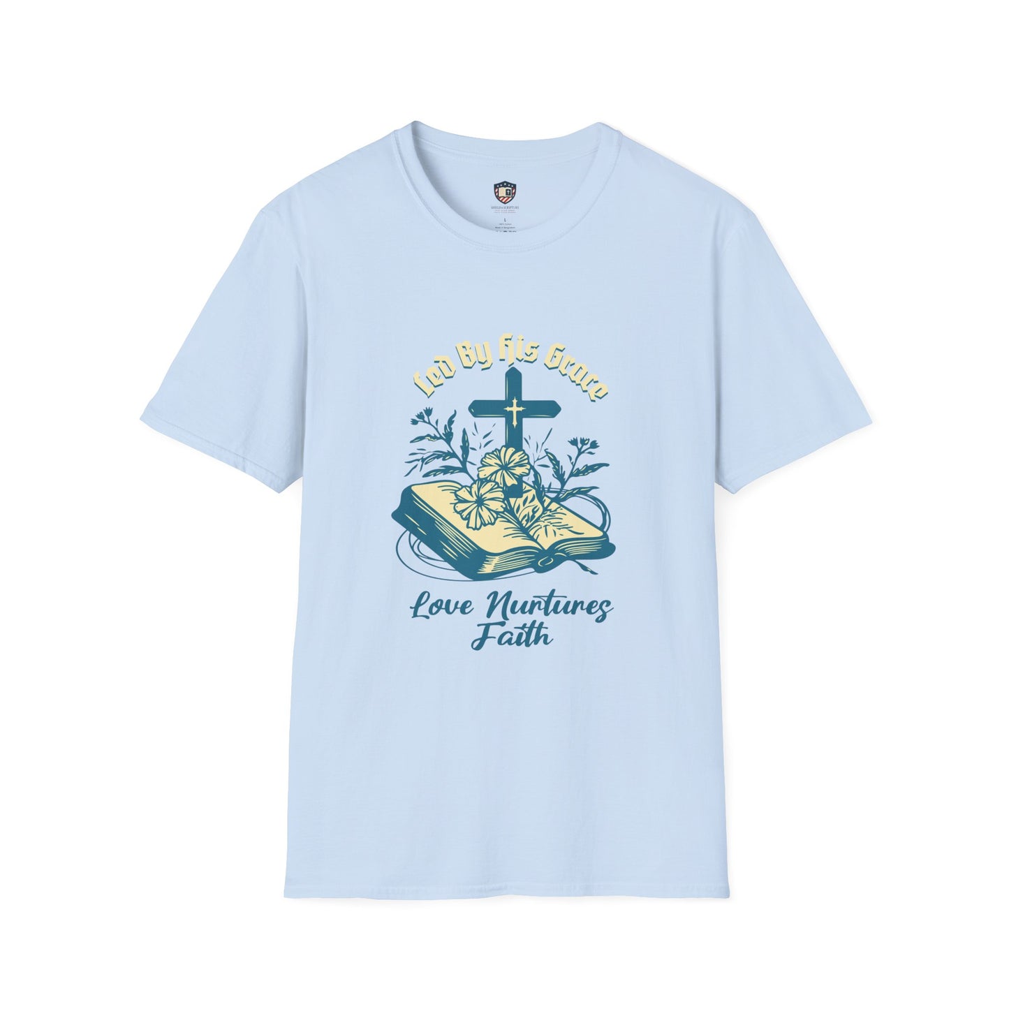 Love Nurtures Faith Inspired Unisex T-shirt