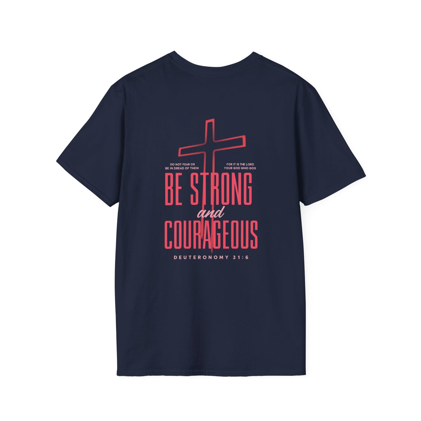 Be Strong and Courageous Christian Unisex T-Shirt