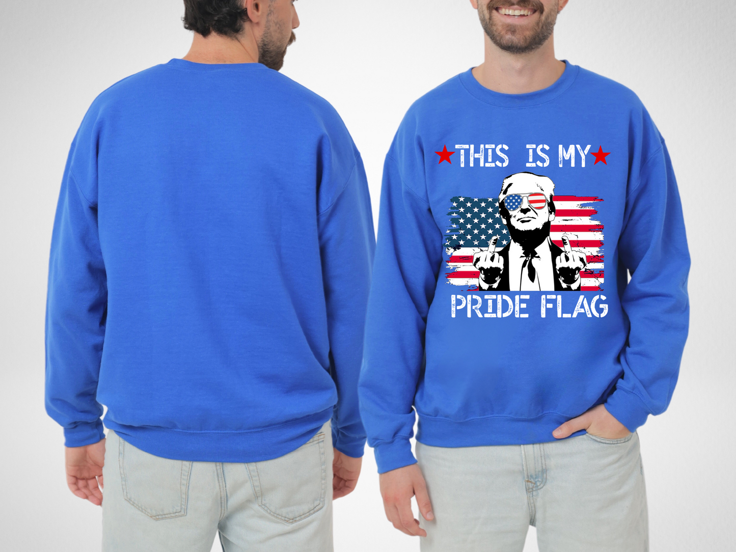 Trump This Is My Pride Flag Unisex Sweatshirt
