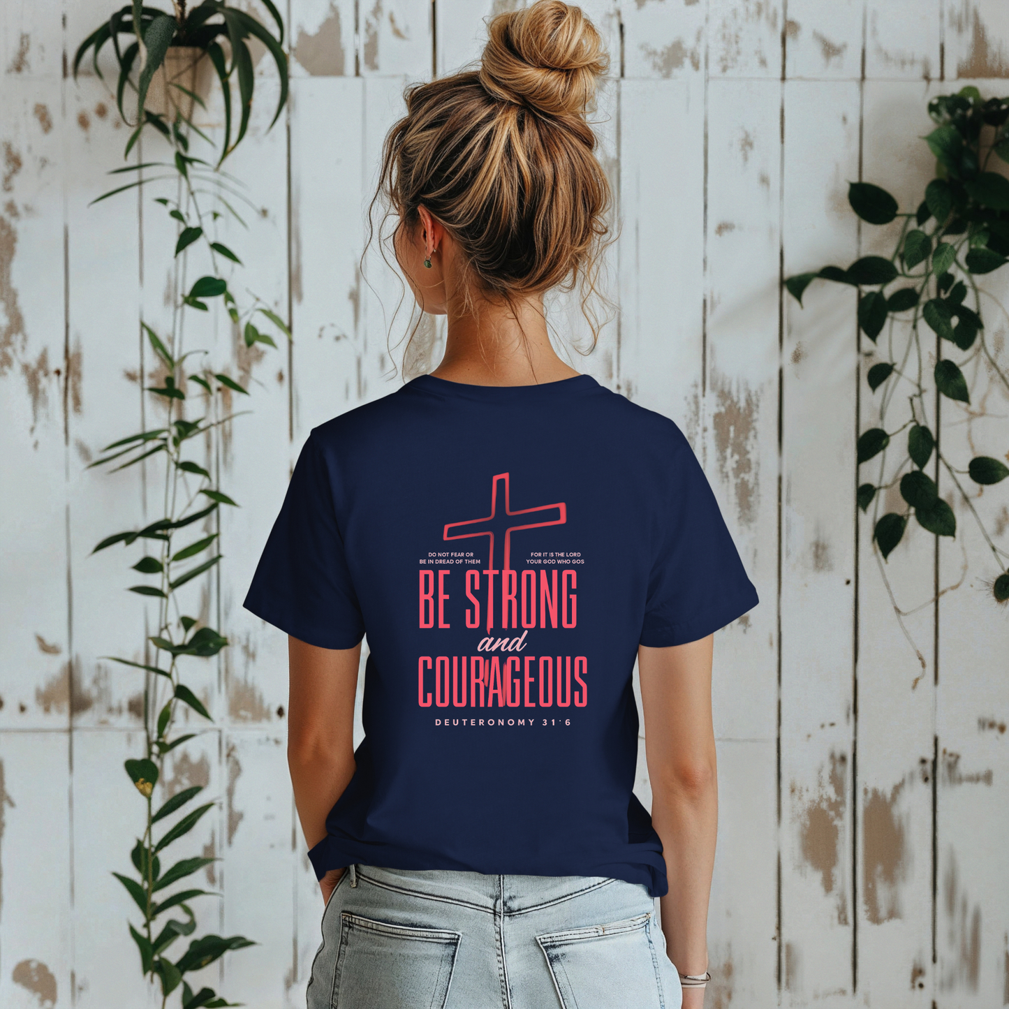Be Strong and Courageous Christian Unisex T-Shirt