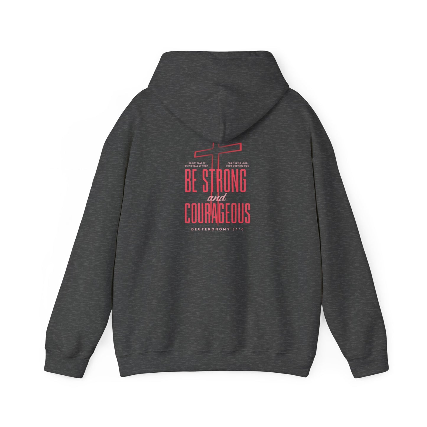 Be Strong and Courageous Unisex Hoodie