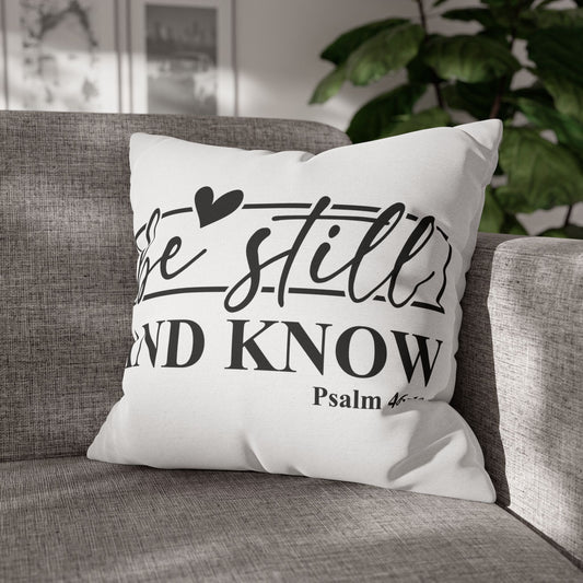 Be Still and Know Pillowcase