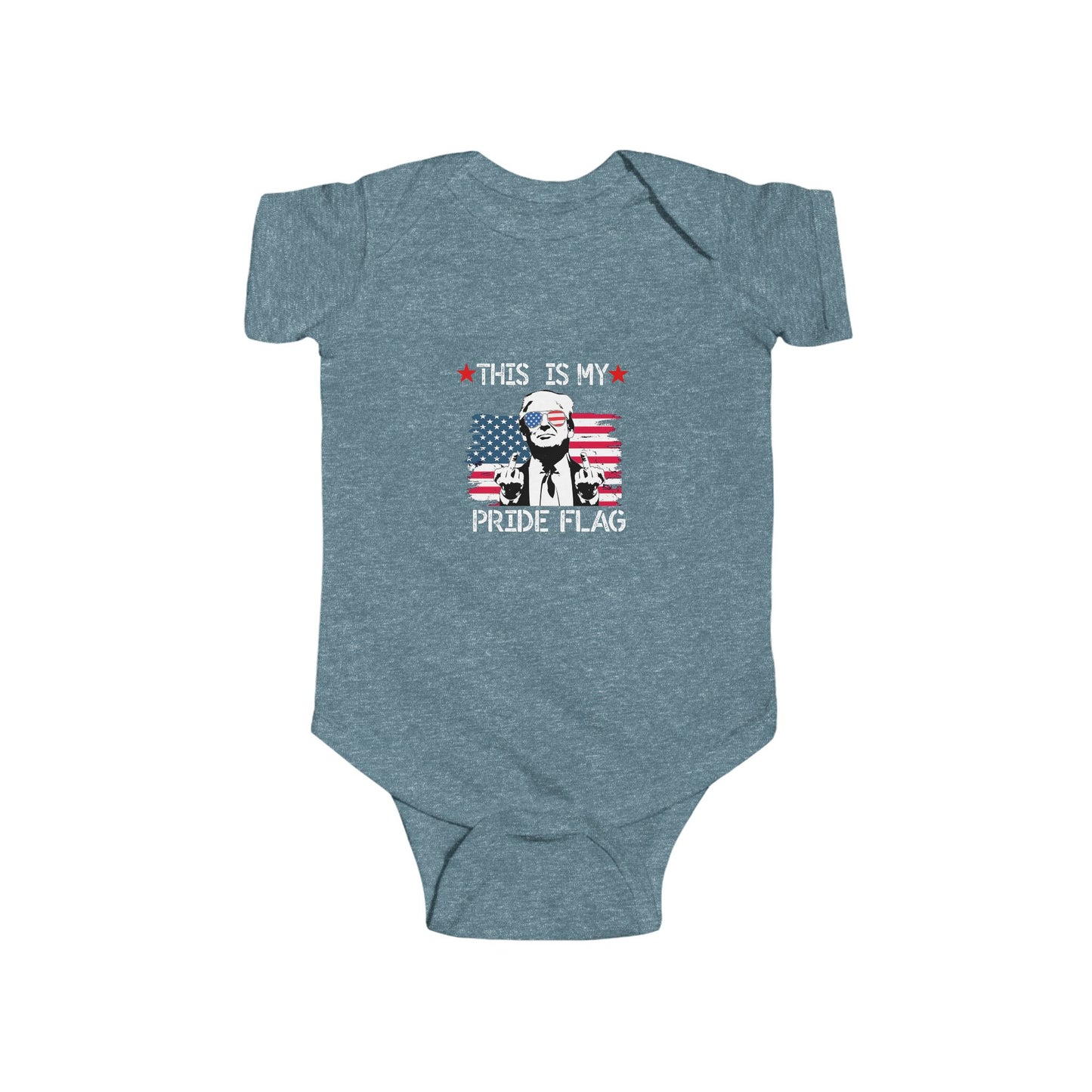 Trump This Is My Pride Flag Infant Onesie