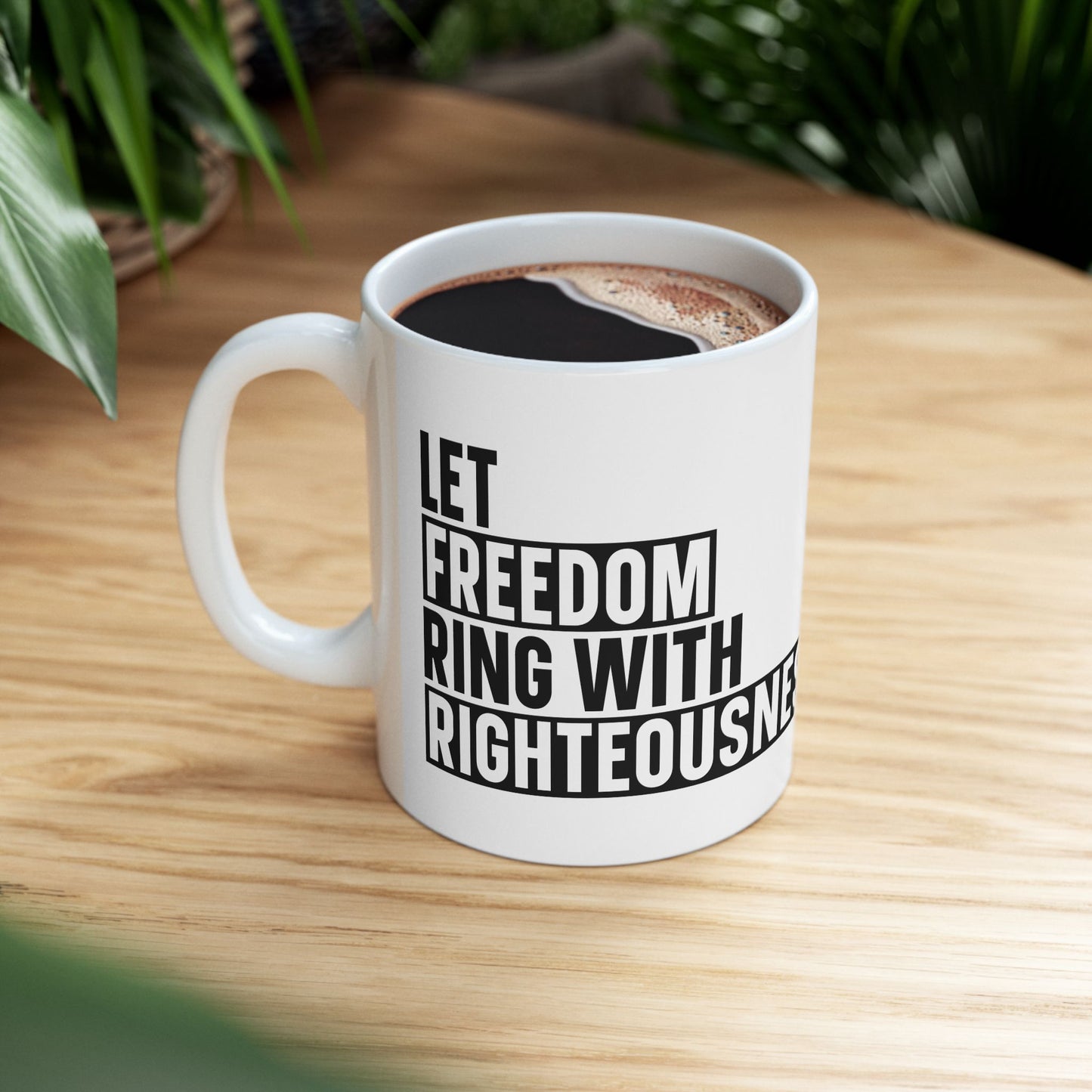 Let Freedom Ring Ceramic Mug