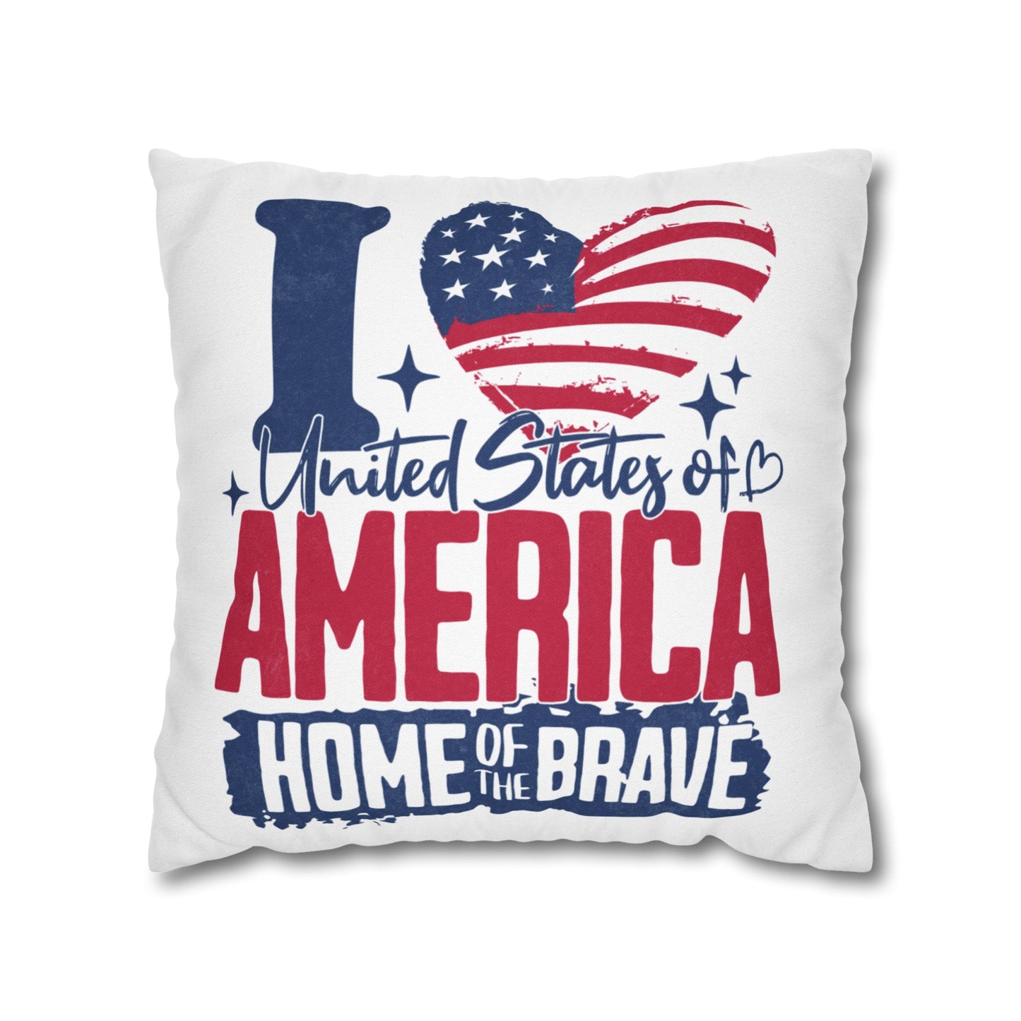 I Love America Home of the Brave Polyester Square Pillowcase