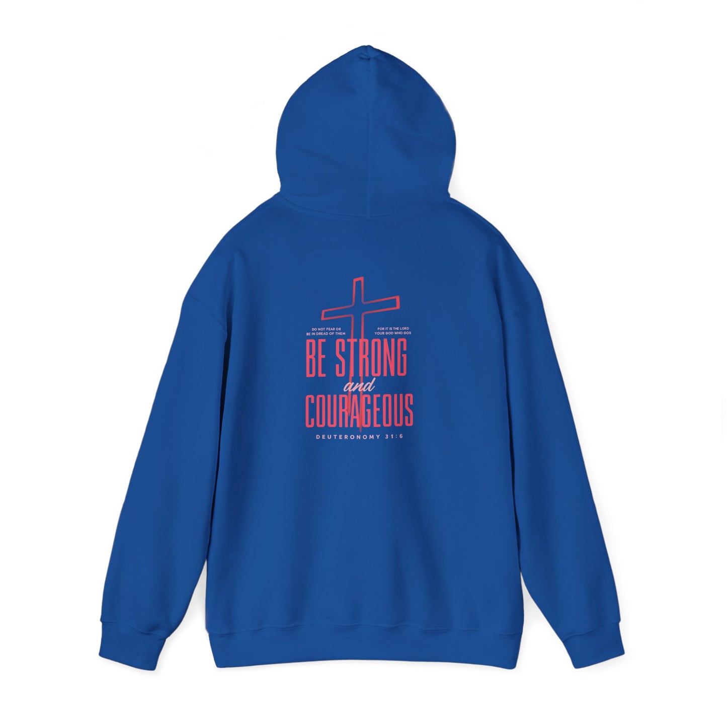 Be Strong and Courageous Unisex Hoodie