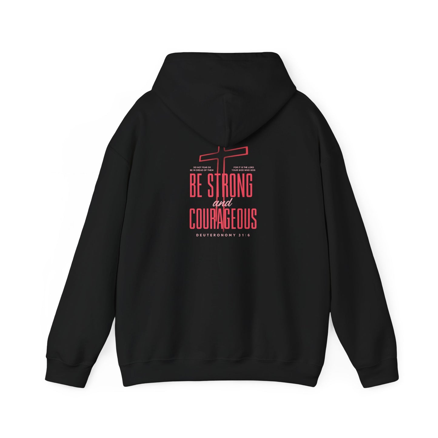 Be Strong and Courageous Unisex Hoodie