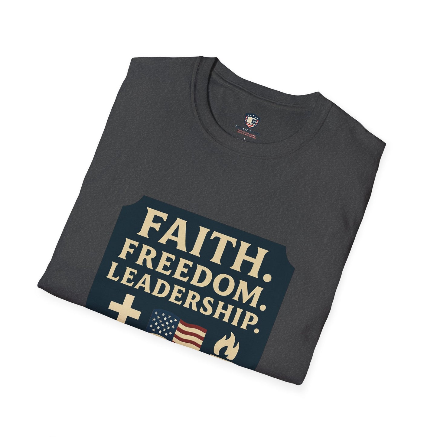 Faith, Freedom, Leadership Unisex T-Shirt