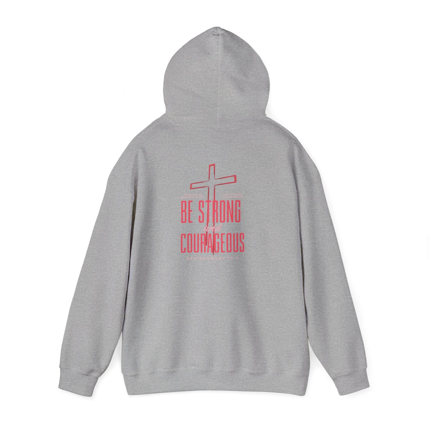 Be Strong and Courageous Unisex Hoodie