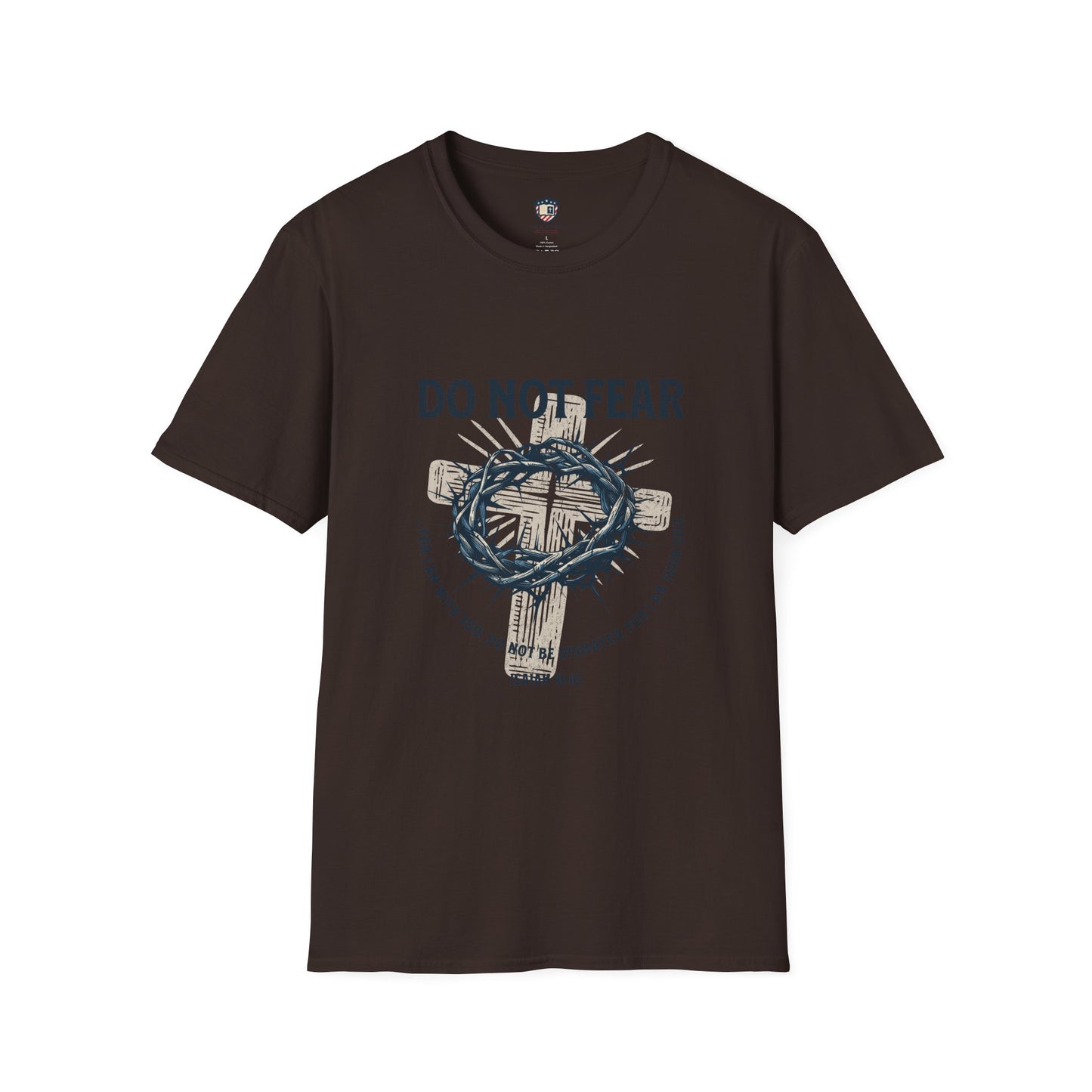 Do Not Fear Christian Unisex T-Shirt