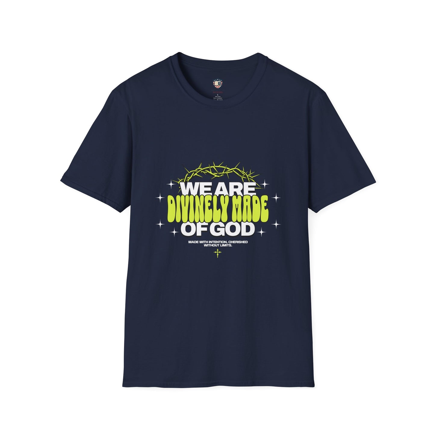 We are Divinely Made of God Inspired Unisex T-shirt