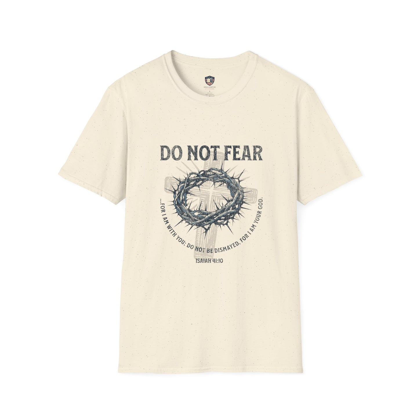 Do Not Fear Christian Unisex T-Shirt